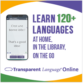 Advertisement for Transparent Language Online, featuring a phone with a language translation app and text promoting the ability to learn over 120 languages at home, in the library, or on the go.