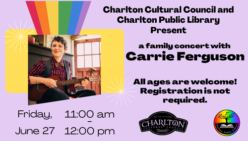 Carrie Ferguson playing guitar is featured next to event details for a family concert, hosted by charlton cultural council and charlton public library on friday june 27 from 11am to 12pm.
