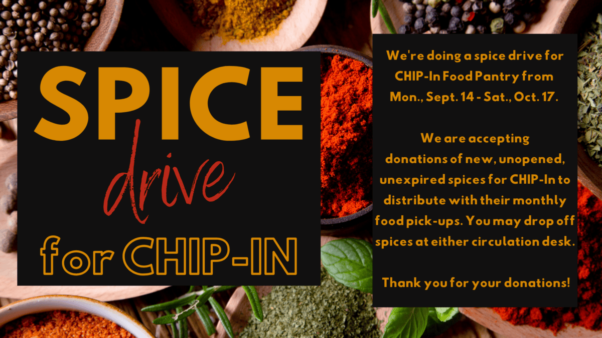 assorted spices in bowls and text promoting a spice drive for chip in food pantry, listing dates, donation details, and drop off information.