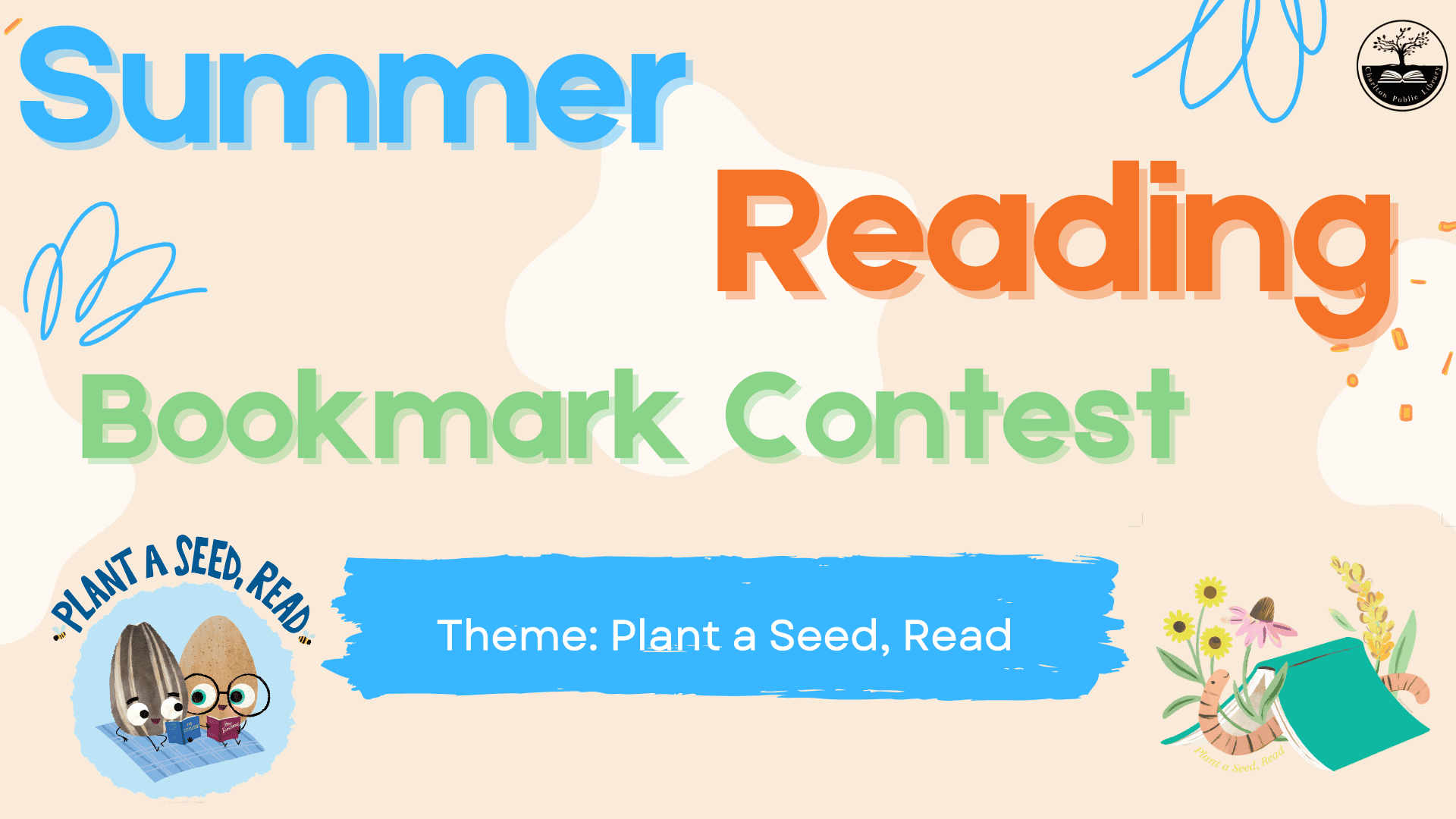 summer reading bookmark contest flyer with the theme "plant a seed, read," featuring book and plant illustrations and a badge with seeds.